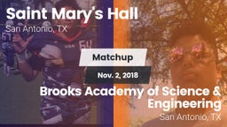Matchup: Saint Mary's Hall vs. Brooks Academy of Science & Engineering  2018