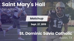 Matchup: Saint Mary's Hall vs. St. Dominic Savio Catholic  2019