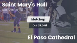 Matchup: Saint Mary's Hall vs. El Paso Cathedral  2019