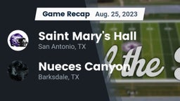 Recap: Saint Mary's Hall  vs. Nueces Canyon  2023