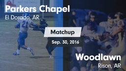 Matchup: Parkers Chapel vs. Woodlawn  2016