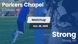 Matchup: Parkers Chapel vs. Strong  2018