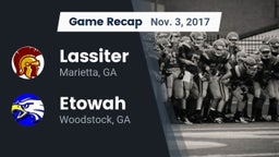 Recap: Lassiter  vs. Etowah  2017