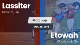 Matchup: Lassiter vs. Etowah  2018