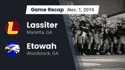 Recap: Lassiter  vs. Etowah  2019