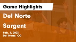Del Norte  vs Sargent  Game Highlights - Feb. 4, 2023