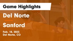 Del Norte  vs Sanford  Game Highlights - Feb. 18, 2023