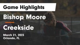 Bishop Moore  vs Creekside Game Highlights - March 21, 2023