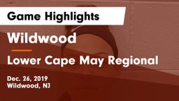 Wildwood  vs Lower Cape May Regional  Game Highlights - Dec. 26, 2019