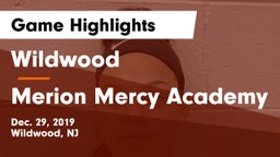 Wildwood  vs Merion Mercy Academy Game Highlights - Dec. 29, 2019