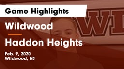 Wildwood  vs Haddon Heights  Game Highlights - Feb. 9, 2020