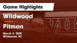 Wildwood  vs Pitman  Game Highlights - March 4, 2020