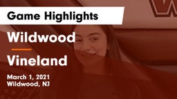 Wildwood  vs Vineland Game Highlights - March 1, 2021