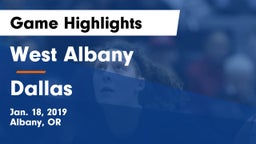 West Albany  vs Dallas  Game Highlights - Jan. 18, 2019