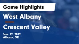 West Albany  vs Crescent Valley  Game Highlights - Jan. 29, 2019