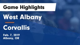 West Albany  vs Corvallis  Game Highlights - Feb. 7, 2019