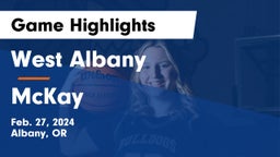 West Albany  vs McKay  Game Highlights - Feb. 27, 2024