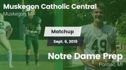 Matchup: Muskegon Catholic Ce vs. Notre Dame Prep  2019