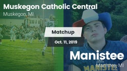 Matchup: Muskegon Catholic Ce vs. Manistee  2019