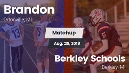 Matchup: Brandon vs. Berkley Schools 2019