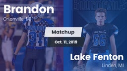 Matchup: Brandon vs. Lake Fenton  2019