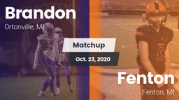Matchup: Brandon vs. Fenton  2020