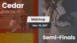 Matchup: Cedar City vs. Semi-Finals 2017