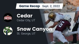 Recap: Cedar  vs. Snow Canyon  2022