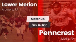 Matchup: Lower Merion vs. Penncrest  2017