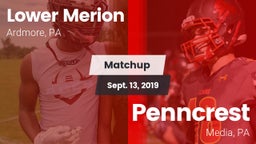 Matchup: Lower Merion vs. Penncrest  2019