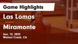 Las Lomas  vs Miramonte  Game Highlights - Jan. 13, 2022