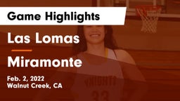 Las Lomas  vs Miramonte  Game Highlights - Feb. 2, 2022
