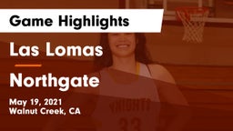 Las Lomas  vs Northgate  Game Highlights - May 19, 2021
