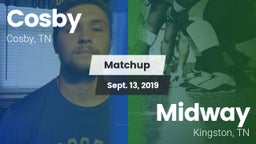 Matchup: Cosby vs. Midway  2019