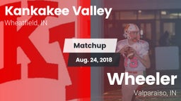 Matchup: Kankakee Valley vs. Wheeler  2018