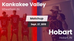 Matchup: Kankakee Valley vs. Hobart  2019