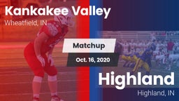 Matchup: Kankakee Valley vs. Highland  2020
