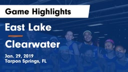 East Lake  vs Clearwater Game Highlights - Jan. 29, 2019
