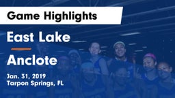 East Lake  vs Anclote  Game Highlights - Jan. 31, 2019