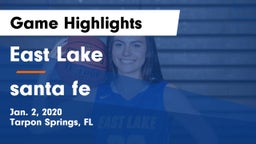East Lake  vs santa fe Game Highlights - Jan. 2, 2020
