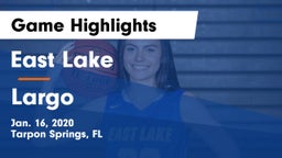 East Lake  vs Largo  Game Highlights - Jan. 16, 2020