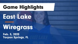 East Lake  vs Wiregrass Game Highlights - Feb. 5, 2020