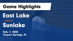 East Lake  vs Sunlake Game Highlights - Feb. 7, 2020