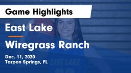 East Lake  vs Wiregrass Ranch  Game Highlights - Dec. 11, 2020