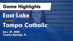 East Lake  vs Tampa Catholic  Game Highlights - Dec. 29, 2020