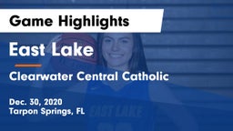 East Lake  vs Clearwater Central Catholic  Game Highlights - Dec. 30, 2020