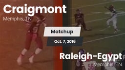Matchup: Craigmont vs. Raleigh-Egypt  2016
