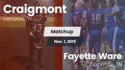 Matchup: Craigmont vs. Fayette Ware  2019