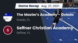 Recap: The Master's Academy - Oviedo vs. Seffner Christian Academy 2021