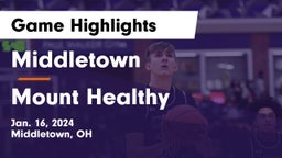 Middletown  vs Mount Healthy  Game Highlights - Jan. 16, 2024